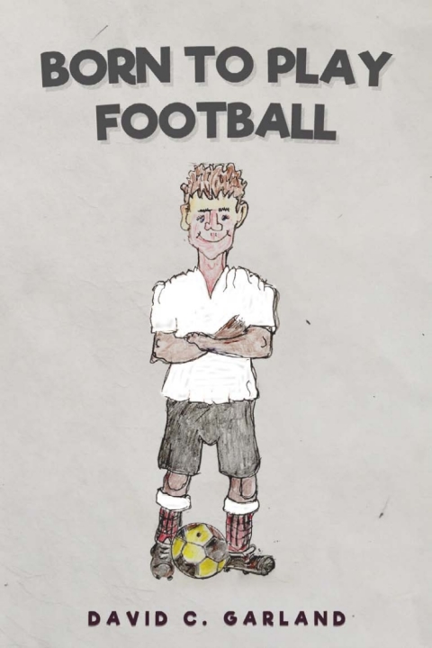 Cover image for book Born to Play Football