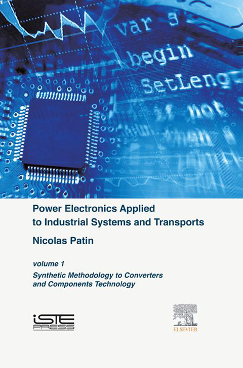 Cover image for book Power Electronics Applied to Industrial Systems and Transports, Volume 1: Synthetic Methodology to Converters and Components Technology
