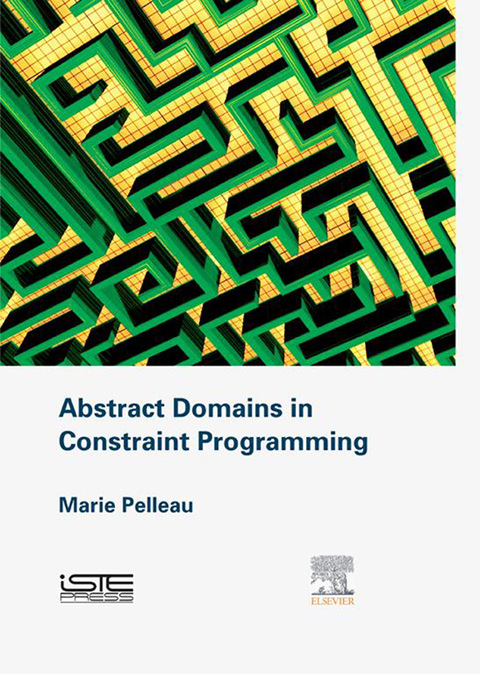 Cover image for book Abstract Domains in Constraint Programming