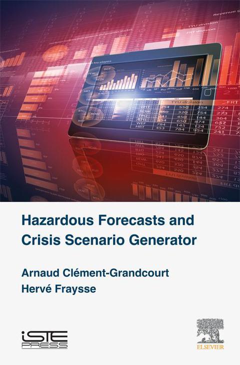 Cover image for book Hazardous Forecasts and Crisis Scenario Generator