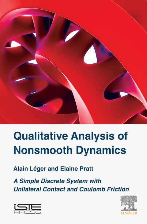 Cover image for book Qualitative Analysis of Nonsmooth Dynamics: A Simple Discrete System with Unilateral Contact and Coulomb Friction
