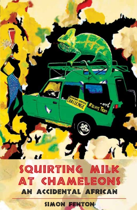 Cover image for book Squirting Milk at Chameleons