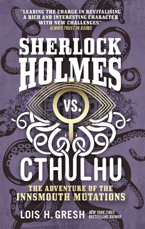 Cover image for book Sherlock Holmes vs. Cthulhu: The Adventure of the Innsmouth Mutations