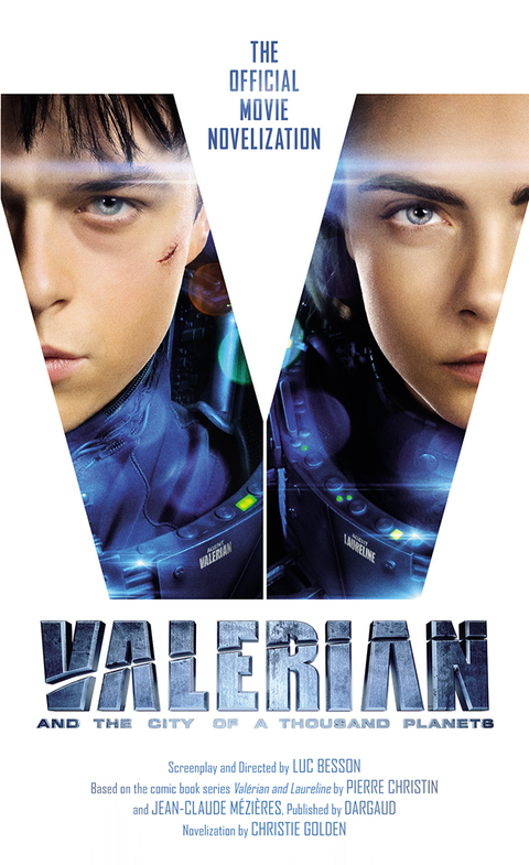 Cover image for book Valerian and the City of a Thousand Planets: The Official Movie Novelization