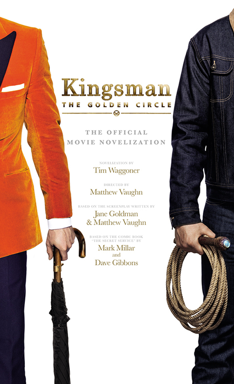 Cover image for book Kingsman: The Golden Circle - The Official Movie Novelization