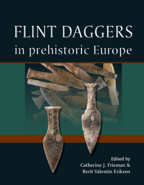 Cover image for book Flint Daggers in Prehistoric Europe