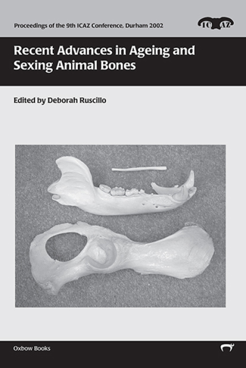Cover image for book Recent Advances in Ageing and Sexing Animal Bones