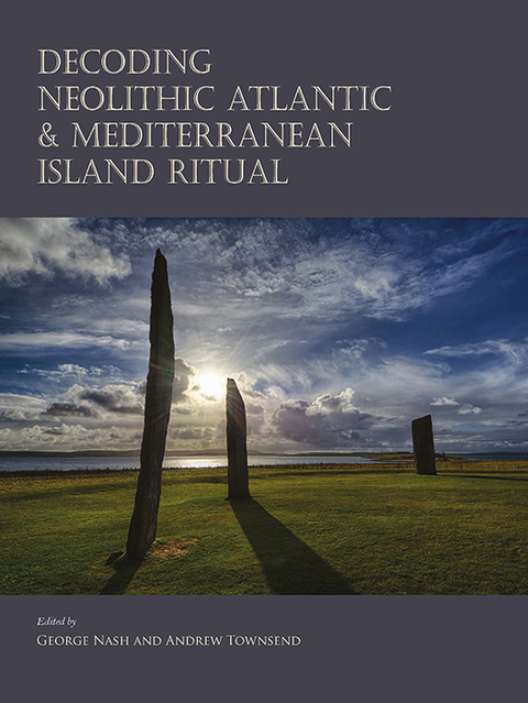 Cover image for book Decoding Neolithic Atlantic and Mediterranean Island Ritual