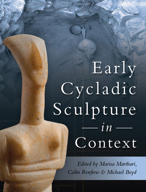 Cover image for book Early Cycladic Sculpture in Context