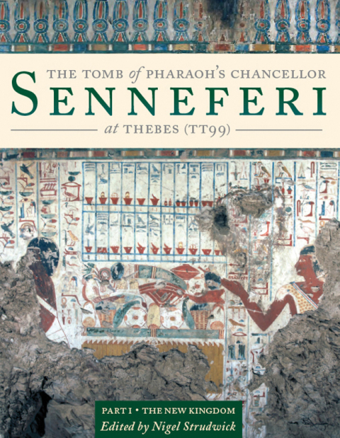 Cover image for book The Tomb of Pharaoh’s Chancellor Senneferi at Thebes (TT99)