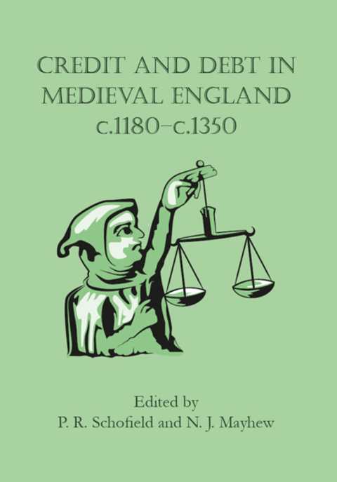 Cover image for book Credit and Debt in Medieval England c.1180-c.1350