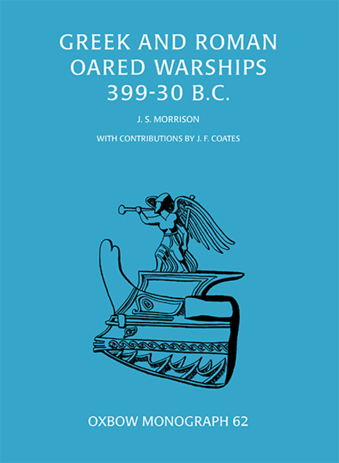 Cover image for book Greek and Roman Oared Warships 399-30BC
