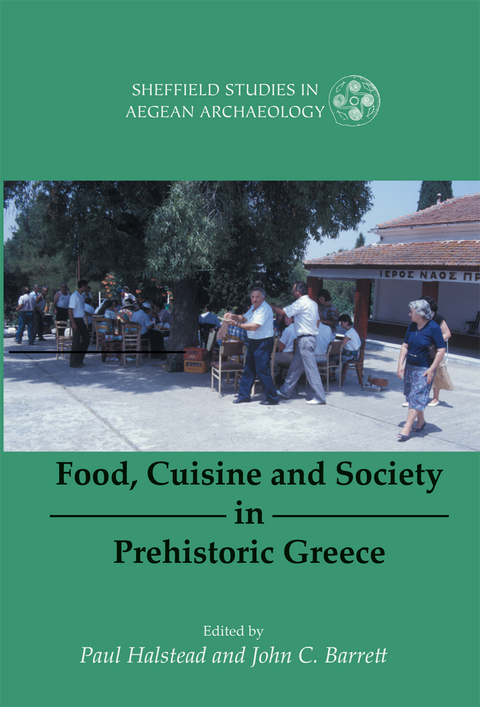 Food, Cuisine and Society in Prehistoric Greece 