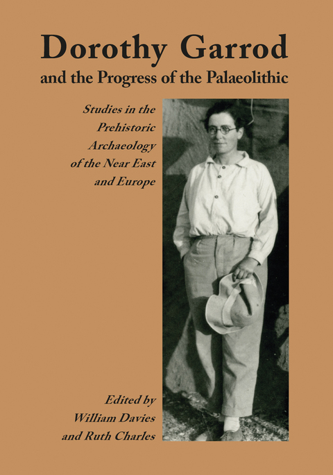 Cover image for book Dorothy Garrod and the Progress of the Palaeolithic