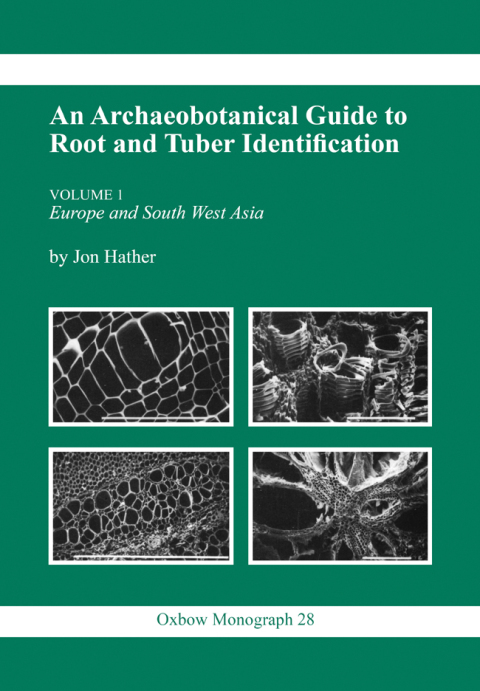 Archaeobotanical Guide to Root \u0026 Tuber Identification 