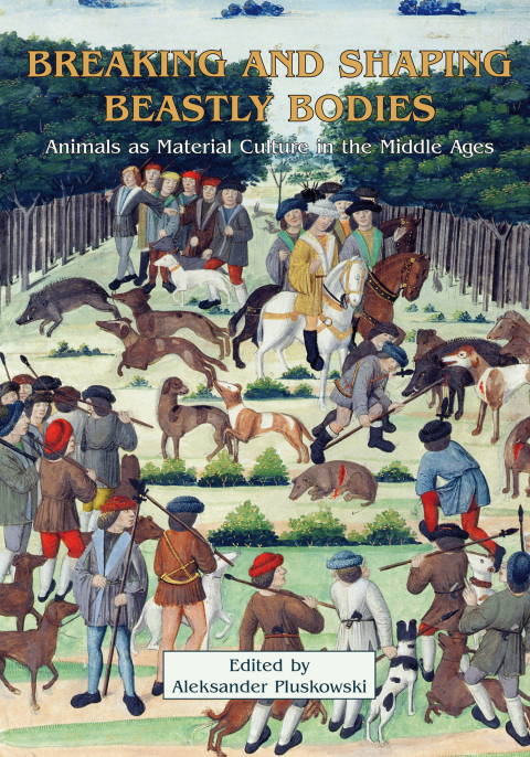 Cover image for book Breaking and Shaping Beastly Bodies