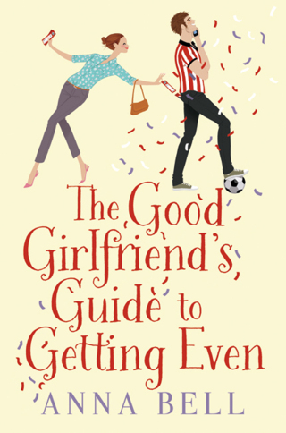 The Good Girlfriend's Guide to Getting Even