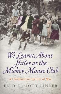 Cover image: We Learnt About Hitler at the Mickey Mouse Club 9781785786099