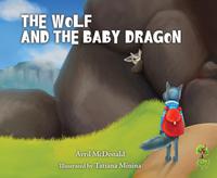 Cover image: The Wolf and the Baby Dragon 9781785830211
