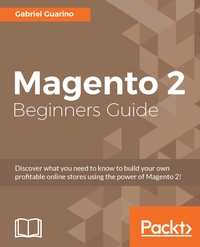 Cover image: Magento 2 Beginners Guide 1st edition 9781785880766