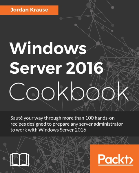 Cover image for book Windows Server 2016 Cookbook