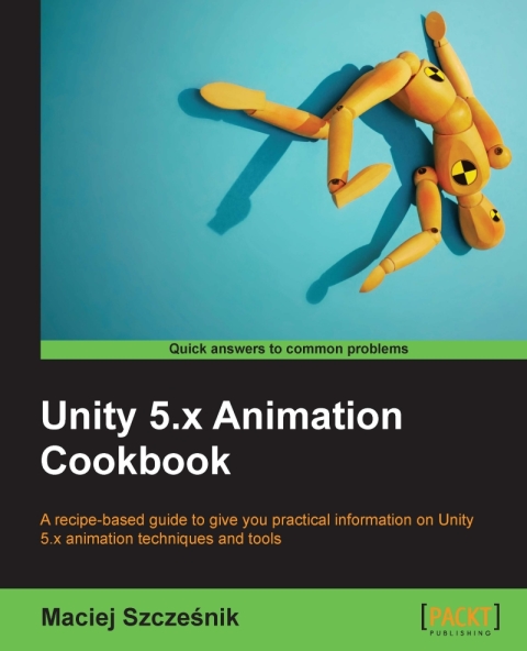 Cover image for book Unity 5.x Animation Cookbook