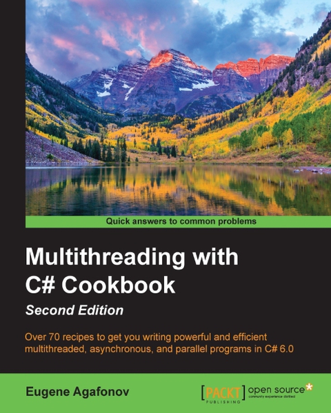 Cover image for book Multithreading with C# Cookbook, Second Edition