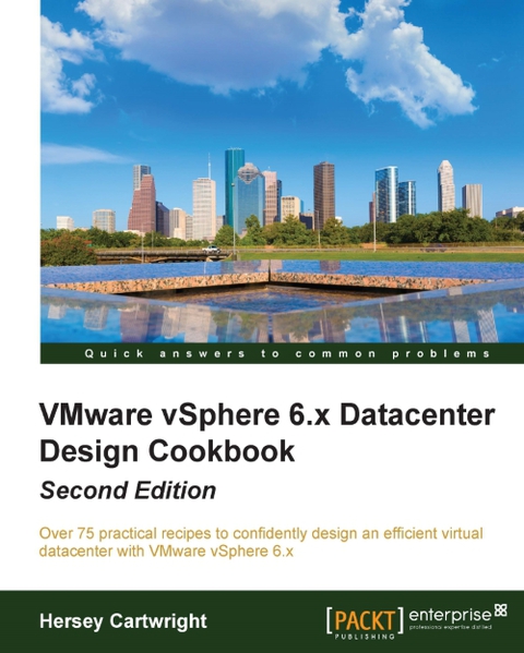 Cover image for book VMware vSphere 6.x Datacenter Design Cookbook - Second Edition