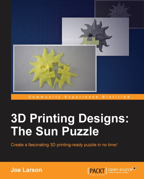 Cover image for book 3D Printing Designs: The Sun Puzzle