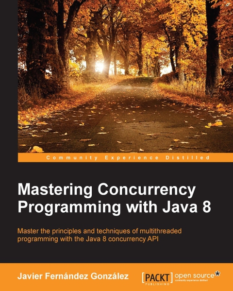 Cover image for book Mastering Concurrency Programming with Java 8