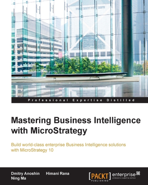Cover image for book Mastering Business Intelligence with MicroStrategy