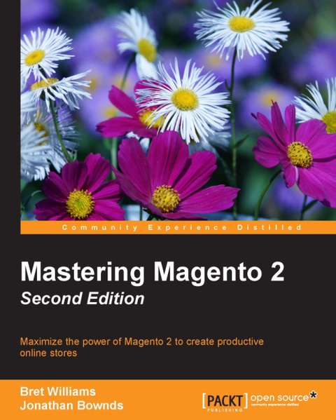 Mastering Magento 2 - Second Edition 