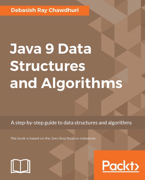 Java 9 Data Structures and Algorithms 