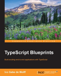 Cover image: TypeScript Blueprints 1st edition 9781785887017
