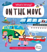 Cover image: What's Wrong? On The Move 9781786034816