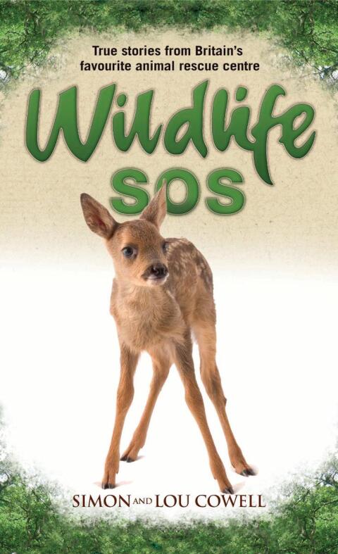 Cover image for book Wildlife SOS - True Stories from Britain's Favourite Animal Rescue Centre