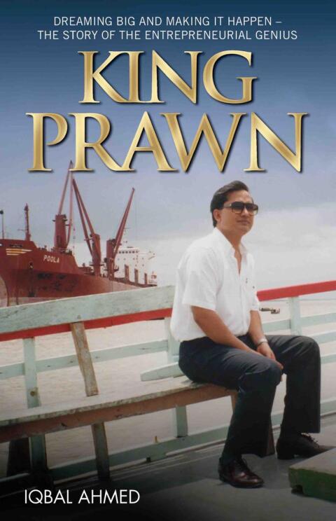 Cover image for book King Prawn - Dreaming Big and Making It Happen: The Story of the Entreprenurial Genius
