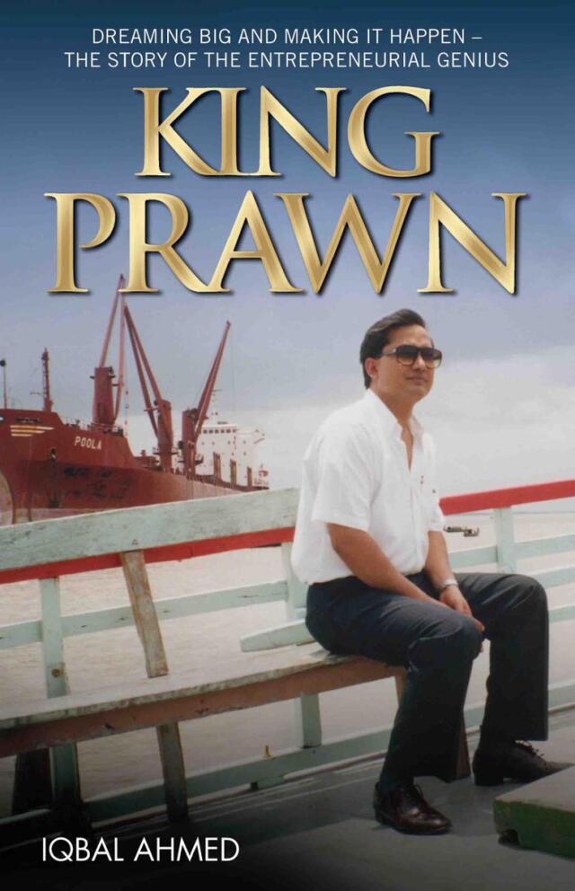 King Prawn - Dreaming Big and Making It Happen: The Story of the Entreprenurial Genius