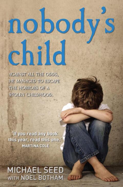 Cover image for book Nobody's Child - Against All the Odds, He Managed to Escape the Horrors of a Stolen Childhood