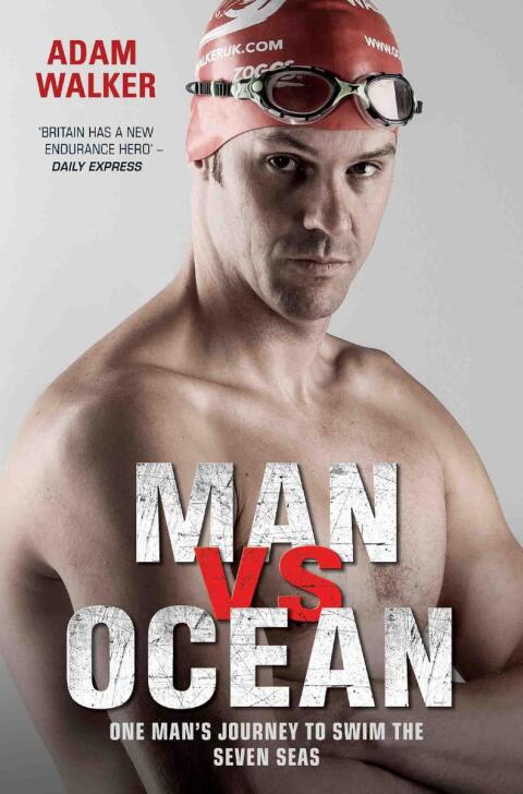 Cover image for book Man vs Ocean - One Man's Journey to Swim The World's Toughest Oceans
