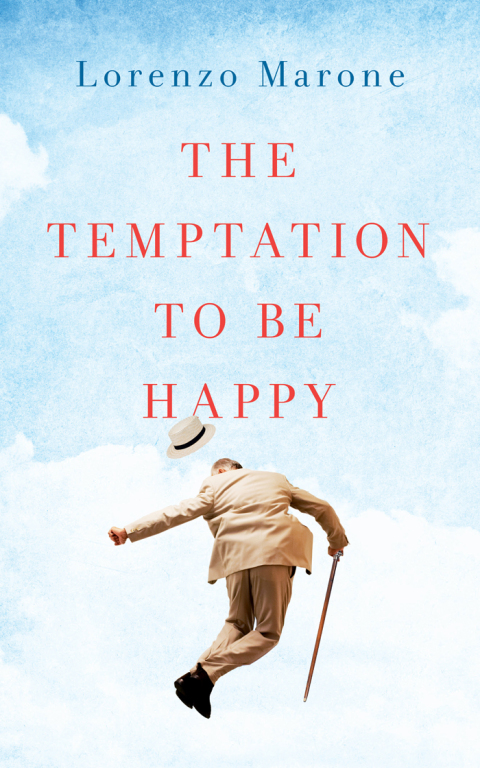 Cover image for book The Temptation to Be Happy