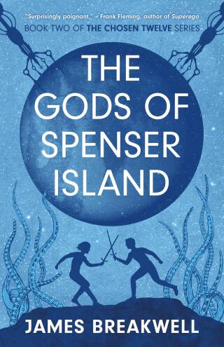 The Chosen Twelve: The Gods of Spenser Island