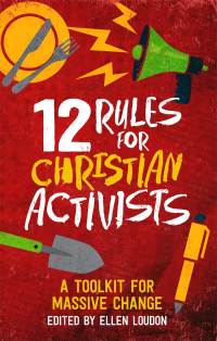 Titelbild: 12 Rules for Christian Activists 9781786222442