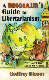 Titelbild: A Dinosaur's Guide to Libertarianism 9781786234643