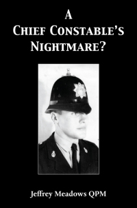 Cover image: A Chief Constable's Nightmare? 9781786236487