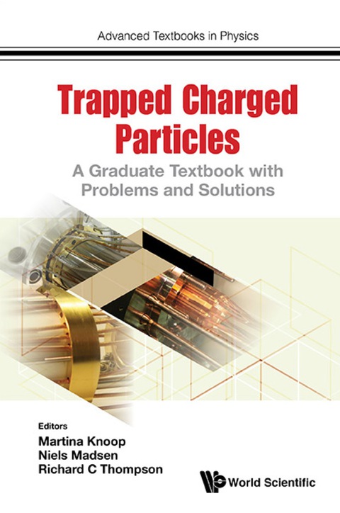 Cover image for book Trapped Charged Particles: A Graduate Textbook With Problems And Solutions