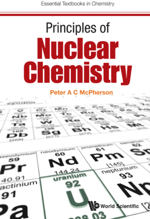 Cover image for book Principles of Nuclear Chemistry