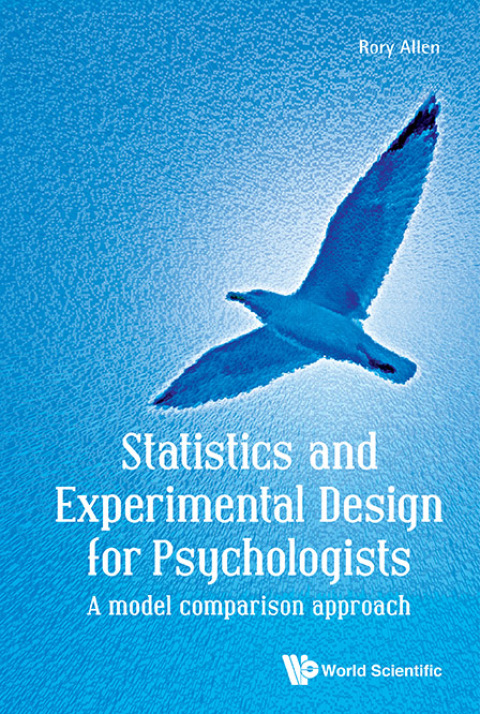 Cover image for book Statistics and Experimental Design for Psychologists: A Model Comparison Approach