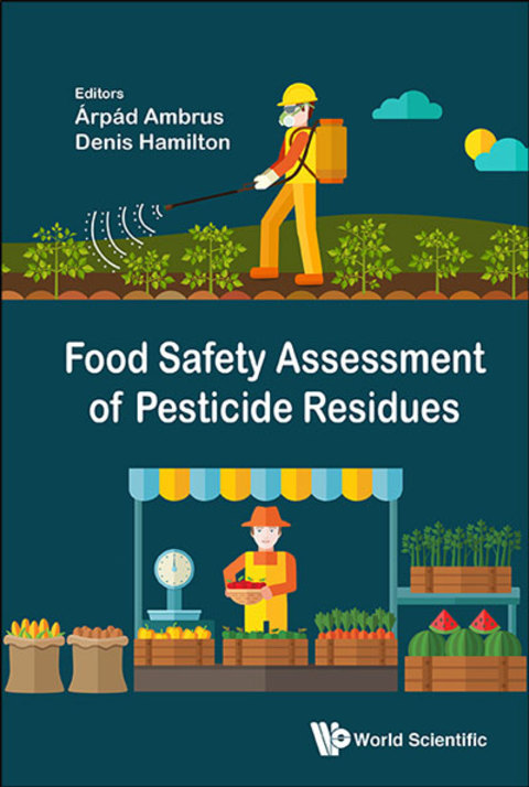 Cover image for book Food Safety Assessment of Pesticide Residues