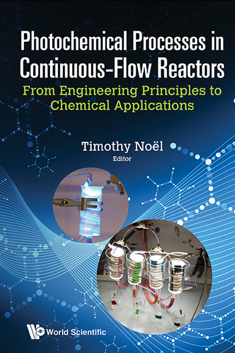 Cover image for book Photochemical Processes in Continuous-Flow Reactors: From Engineering Principles to Chemical Applications